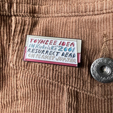 Load image into Gallery viewer, The TOYNBEE IDEA TILE - Lapel Pin
